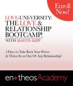 Entheos Academy - Love Uni-versity with Mastin Kipp
