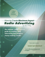 Dan O'Day - How to Create Maximum Impact Radio Advertising