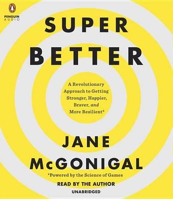 Jane McGonigal SuperBetter Supporting Your Learning And Development