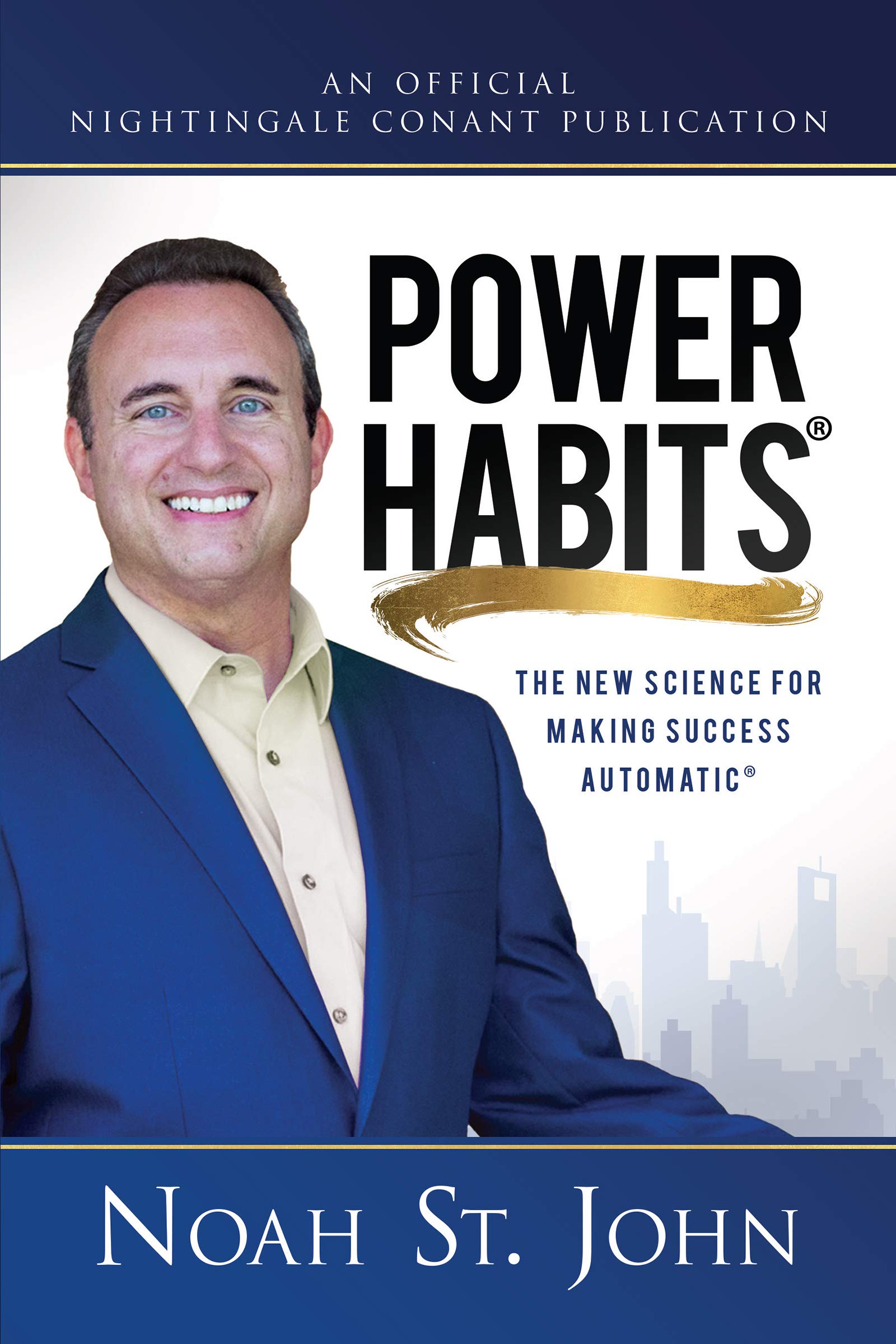 Noah St. John: The Power Habits System – The New Science for Making Success Automatic Noah St. John: The Power Habits System – The New Science for Making Success Automatic