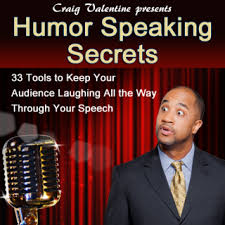 Craig Valentine – Humor Speaking Secrects
