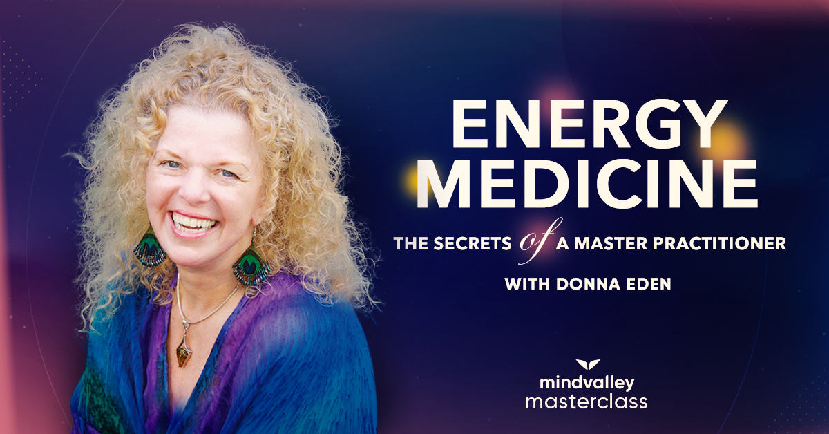 Mindvalley Quest – Energy Medicine – Donna Eden