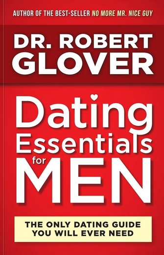 Robert Glover – Dating Essentials – Perfecting Your Practice , Robert Glover – Dating Essentials – Master Your Mind