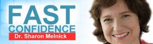 Sharon Melnick, Ph.D. – Fast Confidence