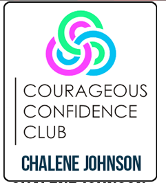 Chalene Johnson – Courageous Confidence Club