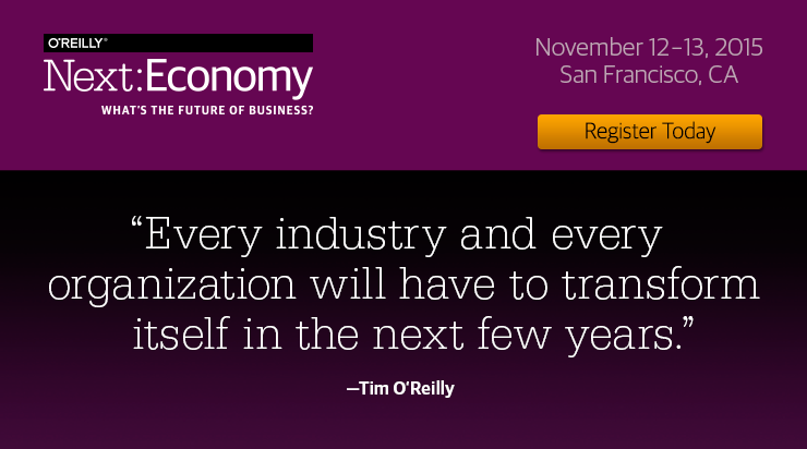 O’Reilly – Next-Economy 2015 – San Francisco, California