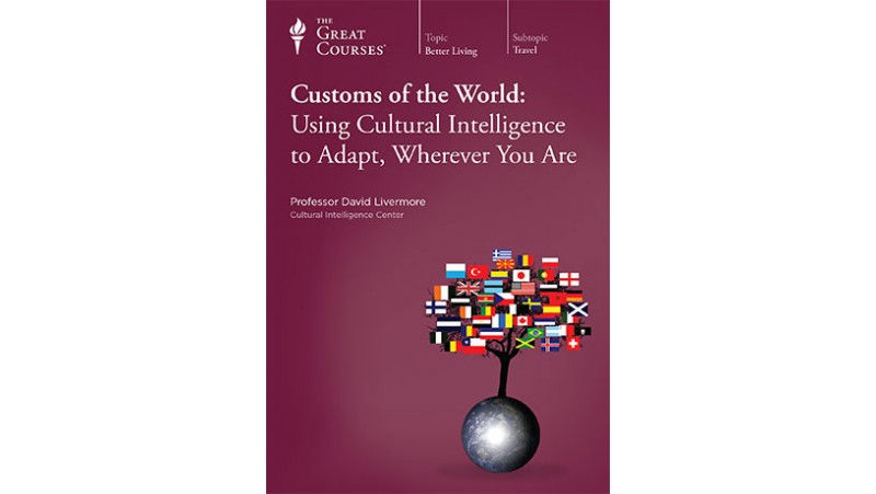 Audio – Customs of the World – Using Cultural Intelligence to Adapt, Wherever You