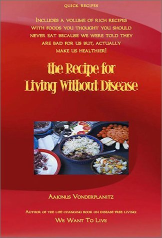 Aajonus-Vonderplanitz-The-Recipe-For-Living-Without-Disease1