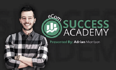 Adrian Morrison – Ecom Success Academy