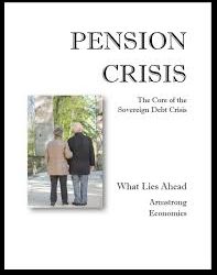 Armstrongeconomics – The Pension Crisis Report