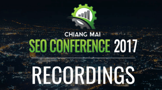 Chiang-Mai-SEO-Conference-2017-Recordings1
