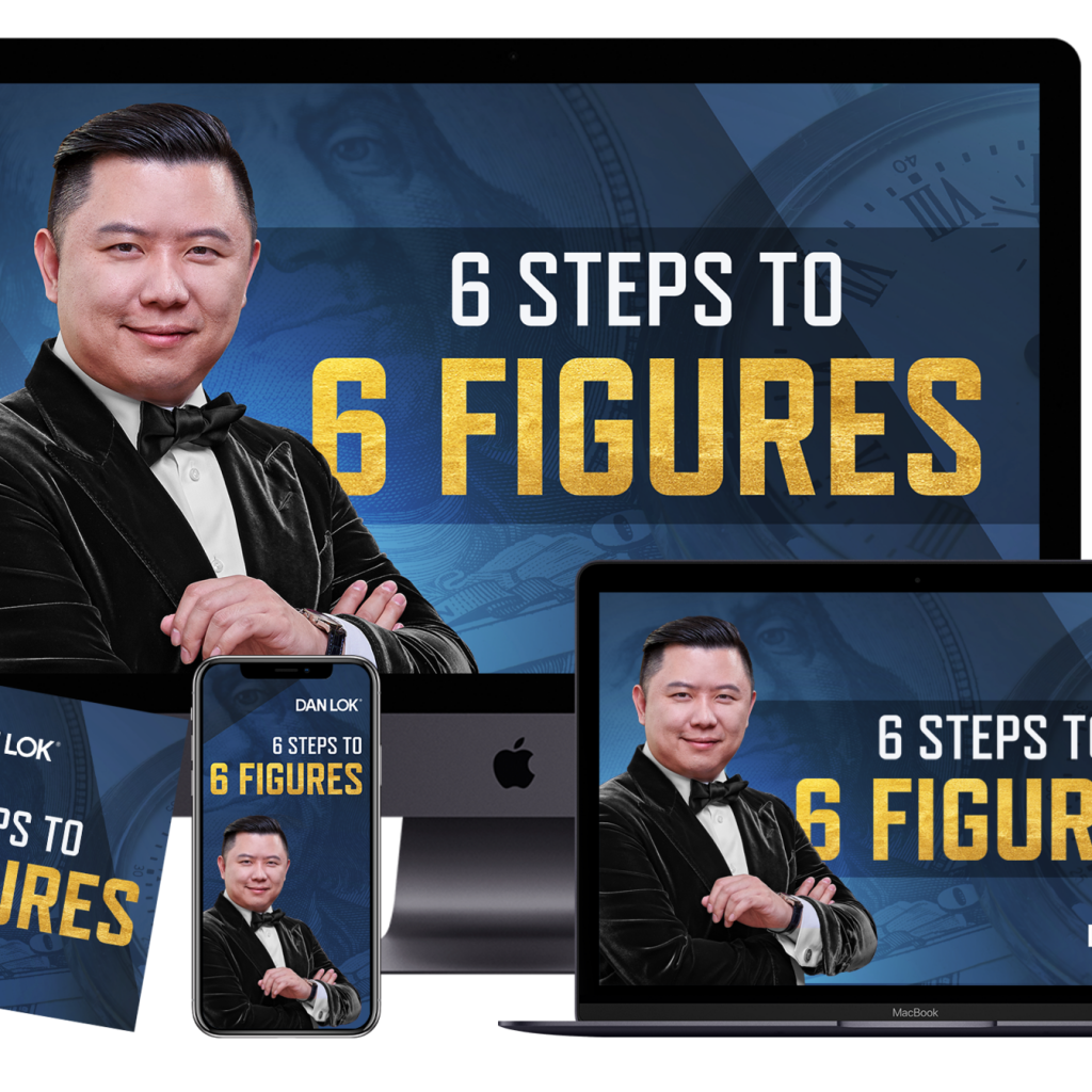 Dan Lok 6 Steps to 6 Figures