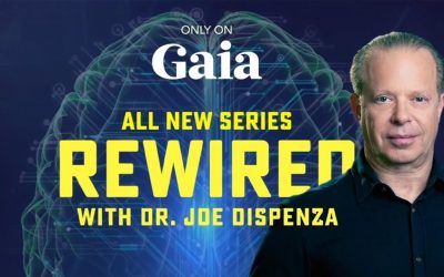 Gaia – Joe Dispenza – Rewired