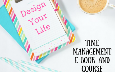 Design Your Day – Time Management for the Busy Woman EBOOK + Course