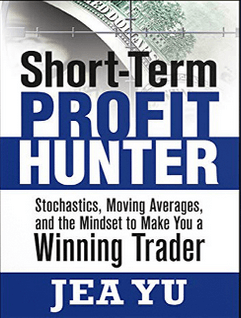 Jea-Yu-Short-Term-Profit-Hunter-Stochastics-Moving-Averages-and-the-Mindset11 Jea-Yu-Short-Term-Profit-Hunter-Stochastics-Moving-Averages-and-the-Mindset11