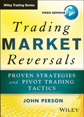John-Person-Trading-Market-Reversals-Proven-Seasonality-and-Pivot-Trading-Tactics-11 John-Person-Trading-Market-Reversals-Proven-Seasonality-and-Pivot-Trading-Tactics-11