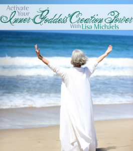 Lisa Michaels - Inner Goddess Creation Power - LEVEL 1 and 2