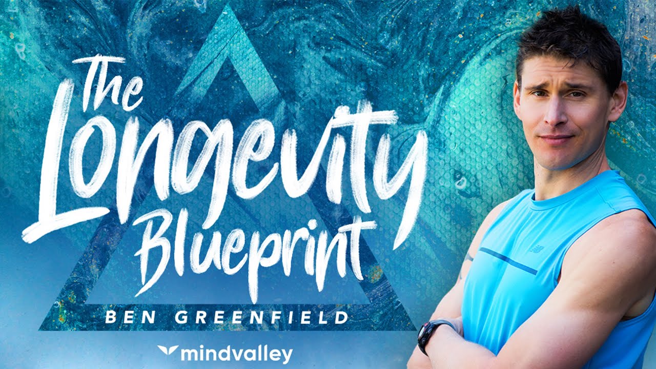 Mindvalley-Quest-Longevity-Blueprint-Ben-Greenfield1