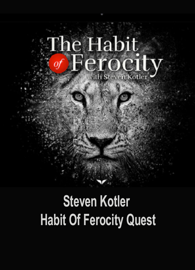 Mindvalley-Quest-The-Habit-of-Ferocity-Steven-Kotler-1