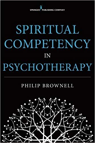 Philip Brownell – Spiritual Competency in Psychotherapy Download