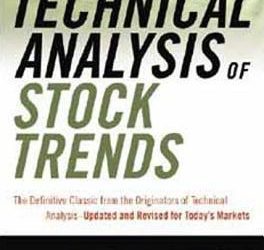 Robert D.Edwards & John Magee – Technical Analysis of Stock & Trends (9th Edition)