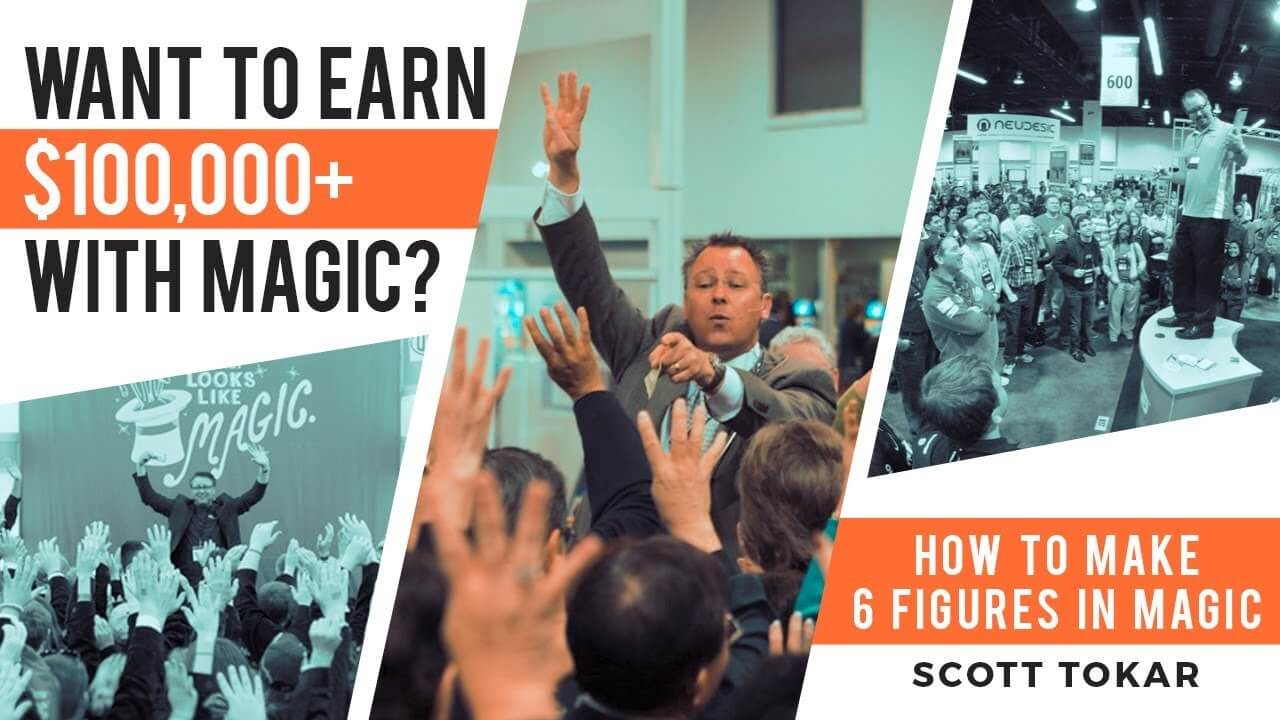Scott Tokar How To Make 6 Figures In Magic scott-tokar-how-to-make-6-figures-in-magic