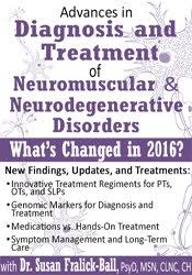 Susan Fralick-Ball – Advances in Diagnosis and Treatment of Neuromuscular & Neurodegenerative Disorders Download