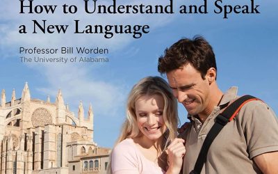 TTC Video – Professor Bill Worden – Learning Spanish II – How to Understand and Speak a New Language