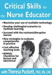 /images/uploaded/1019/Theresa Puckett - Critical Skills for the Nurse Educator.jpg