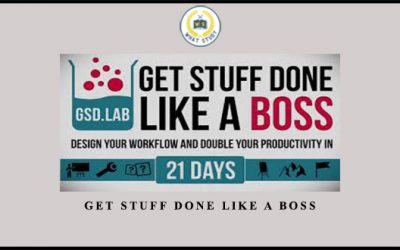 Tiago Forte – Get Stuff Done Like a Boss