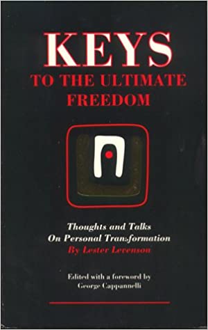 Lester Levenson – Keys to the Ultimate Freedom