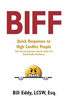 Bill Eddy, LCSW, Esq. – Coaching for a BIFF Response