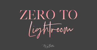 Meg Bitton – Zero to Lightroom