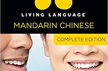 Living Language Mandarin Chinese – Complete Edition – Beginner through advanced course