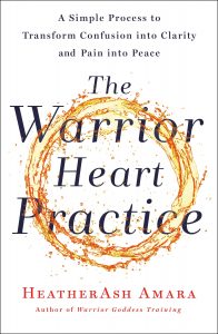 HeatherAsh Amara - The Warrior Heart Practice