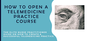 Justin Allan MSN FNP - How to Create a Telemedicine Practice