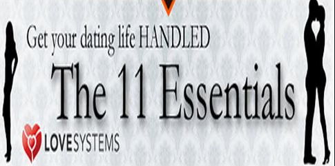 Love Systems – 11 Essentials Bonuses