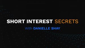 Simpler Trading, Danielle Shay - Short Interest Secrets