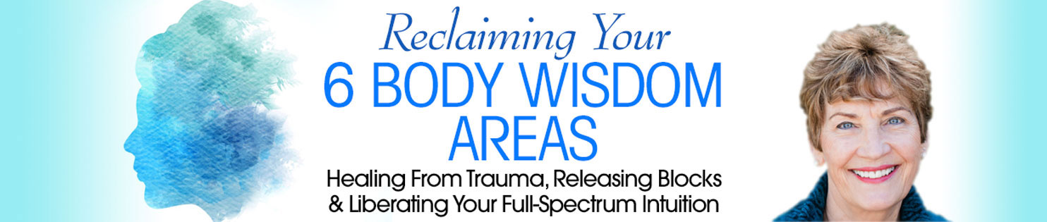 Suzanne Scurlock, CST-D, CMT – Reclaiming Your 6 Body Wisdom Areas