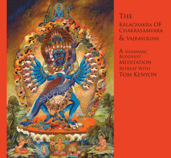 Tom Kenyon – The Kaladiakra of Chakrasamvara and Vajrayogini