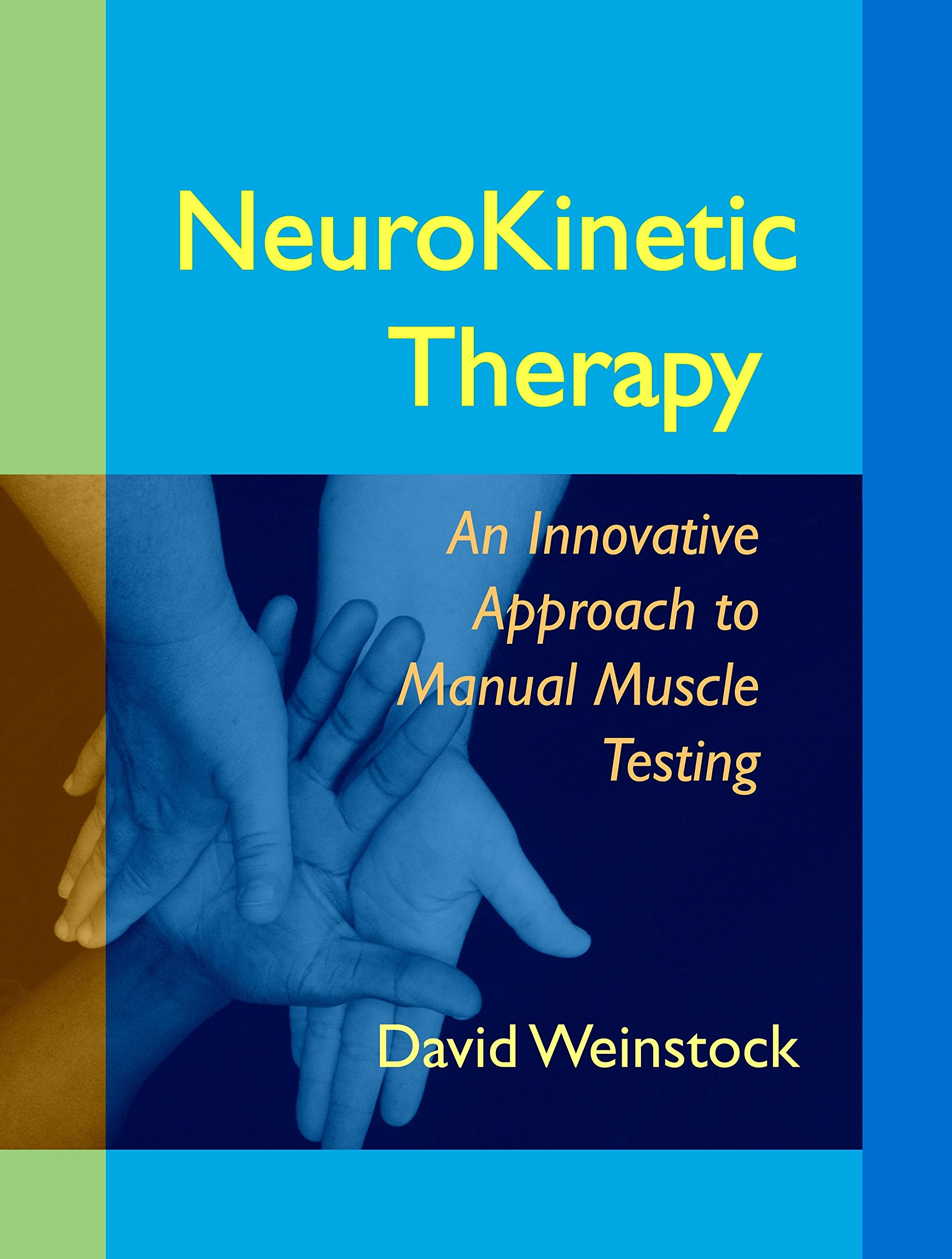 David Weinstock – NeuroKinetic Therapy – Level 1