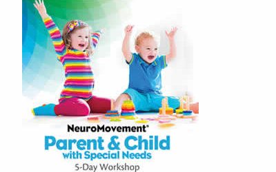 Anat Baniel – NeuroMovement for Parent & Child with Special Needs 5 Day Workshop