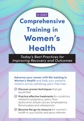 Debora Chasse – 3-Day – Comprehensive Training in Women’s Health