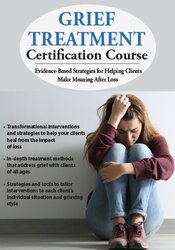 Joy R. Samuels – 2-Day Grief Treatment Certification Course – Evidence-Based Strategies for Helping Clients Make Meaning After Loss