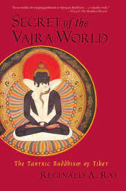 Reginald A. Ray - Secret of the Vajra World