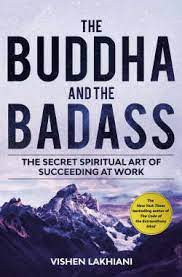 Vishen Lakhiani - The Buddha and the Badass