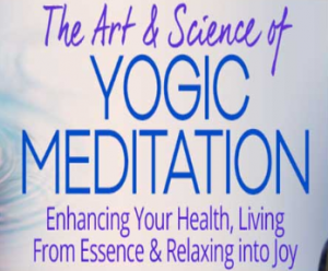 Richard Miller - The Art & Science of Yogic Meditation - Supporting ...