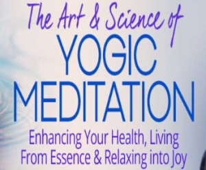 Richard Miller – The Art & Science of Yogic Meditation