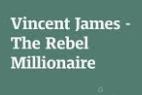  Vincent James - The Rebel Millionaire