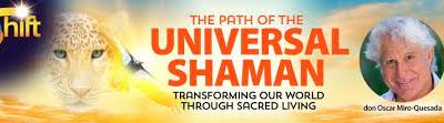 don Oscar Miro-Quesada – The Path of the Universal Shaman Advanced Intensive